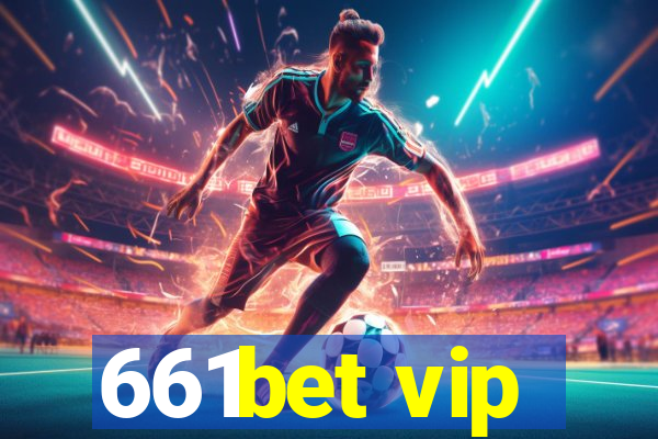 661bet vip