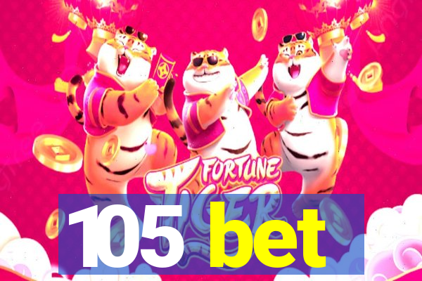 105 bet