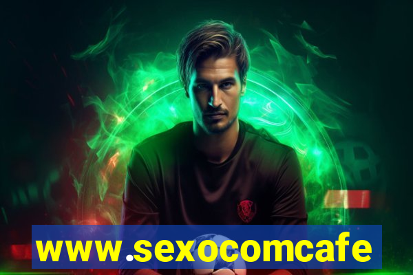 www.sexocomcafe.com.br