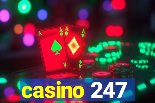 casino 247