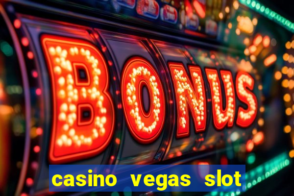 casino vegas slot jackpot e4