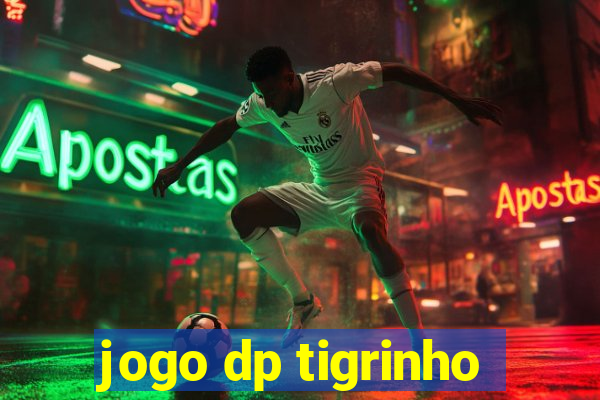 jogo dp tigrinho