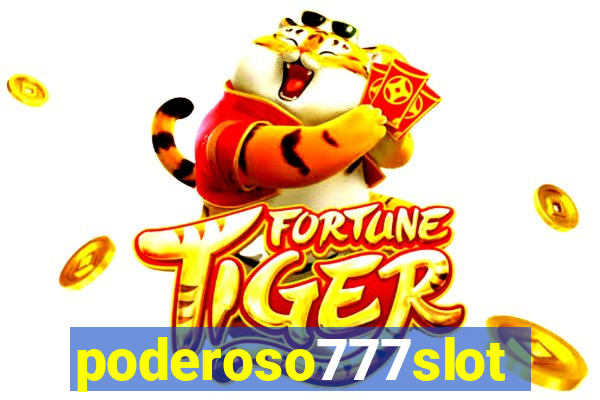 poderoso777slots