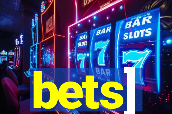 bets]