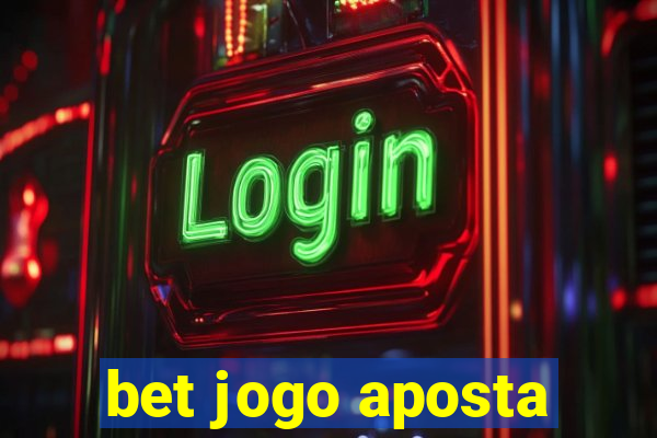 bet jogo aposta