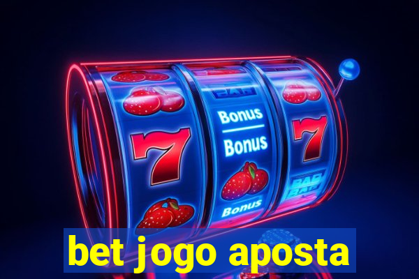 bet jogo aposta