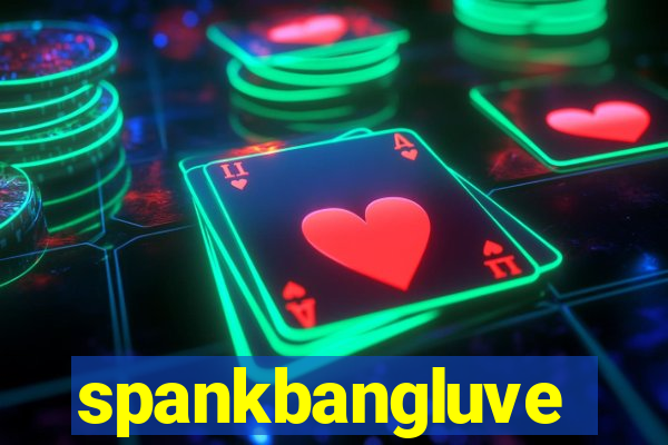 spankbangluve