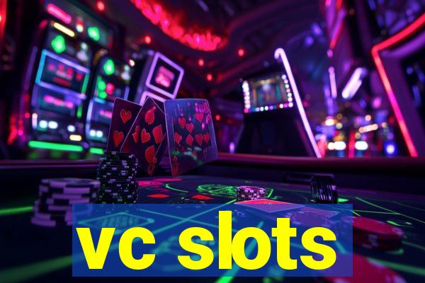 vc slots