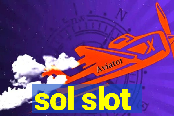 sol slot