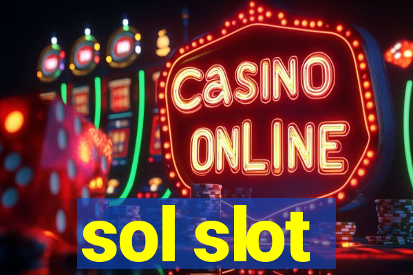 sol slot