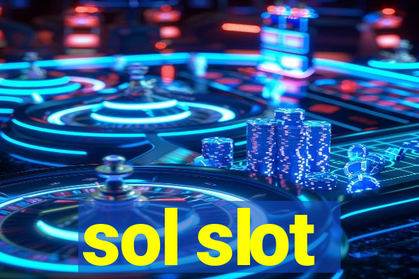 sol slot