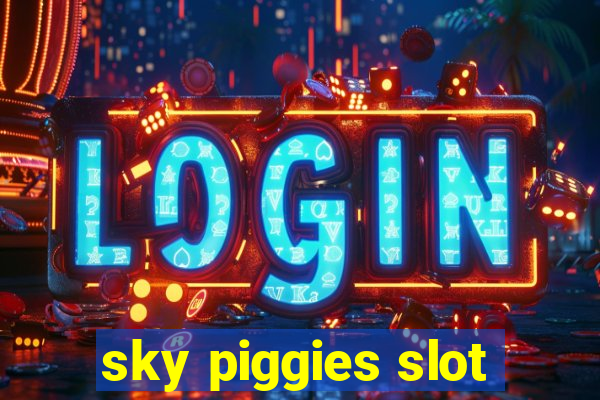 sky piggies slot