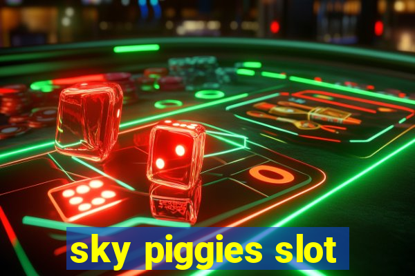 sky piggies slot