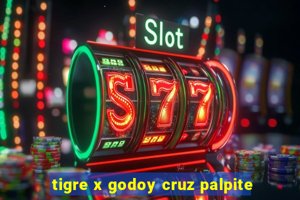 tigre x godoy cruz palpite