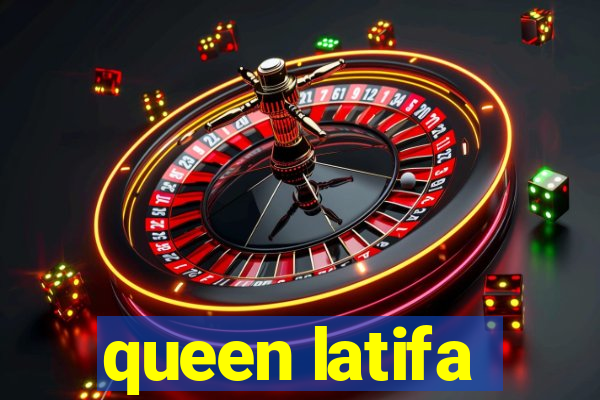 queen latifa