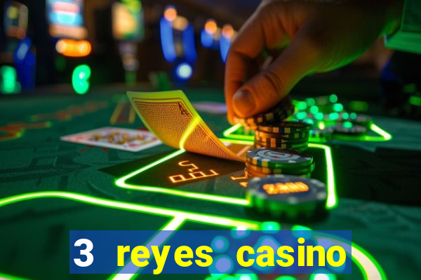 3 reyes casino poner saldo