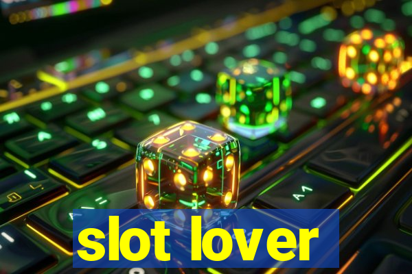 slot lover