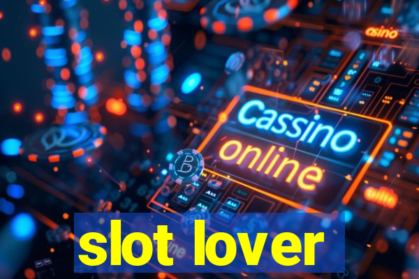 slot lover