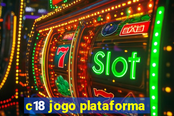 c18 jogo plataforma