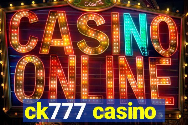 ck777 casino