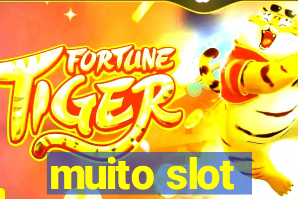 muito slot