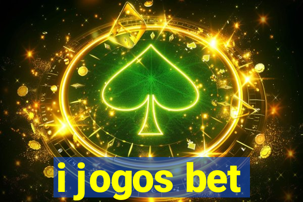 i jogos bet