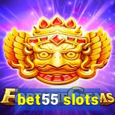 bet55 slots