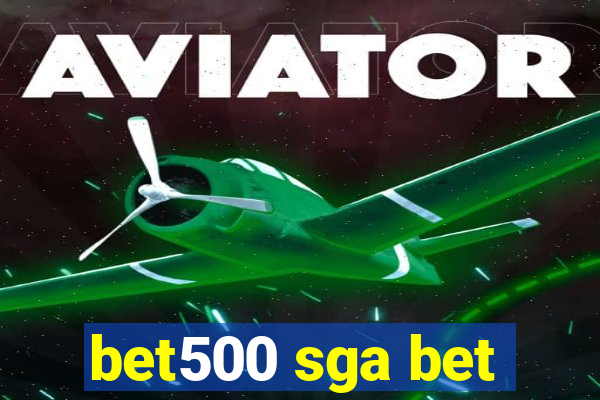 bet500 sga bet