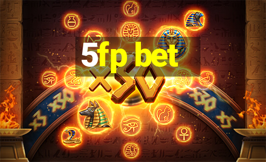 5fp bet