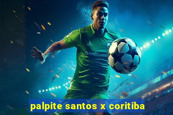 palpite santos x coritiba