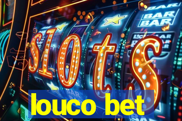 louco bet