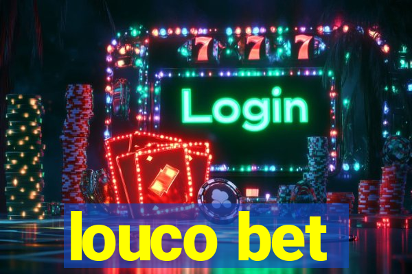 louco bet