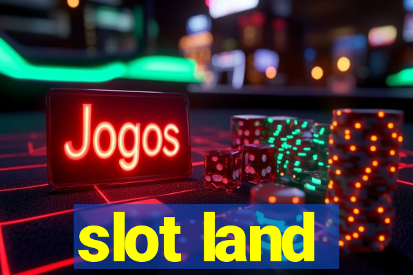 slot land