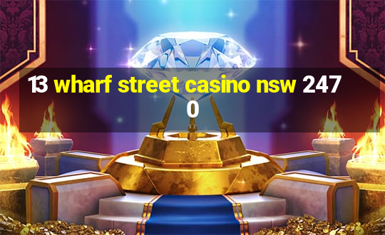 13 wharf street casino nsw 2470