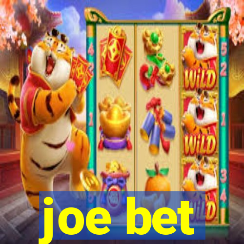 joe bet