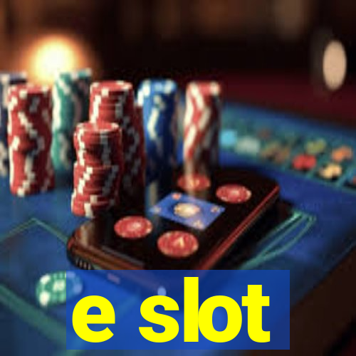 e slot