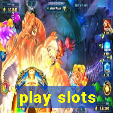 play slots