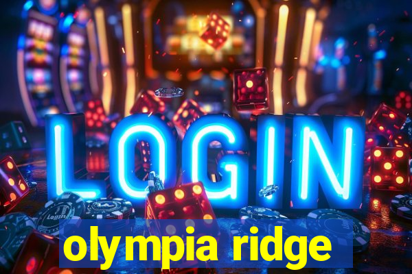 olympia ridge