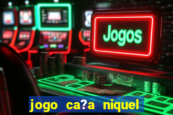 jogo ca?a niquel do diabinho