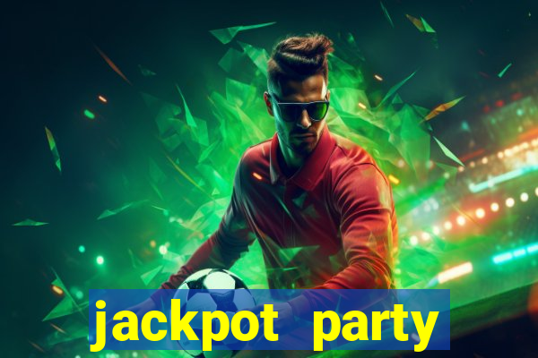 jackpot party casino slots 777