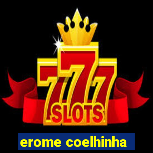 erome coelhinha