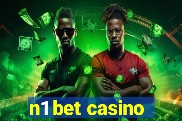 n1 bet casino