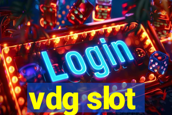 vdg slot