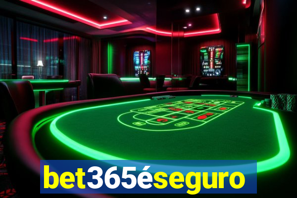 bet365éseguro