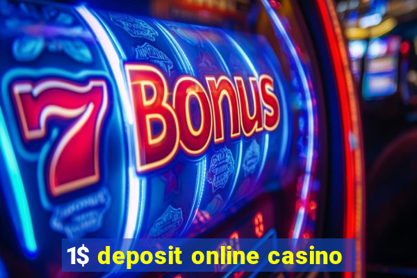 1$ deposit online casino