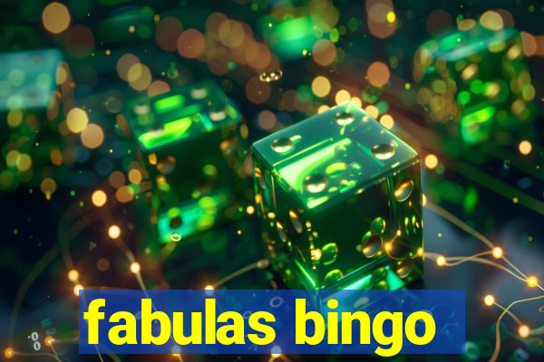 fabulas bingo