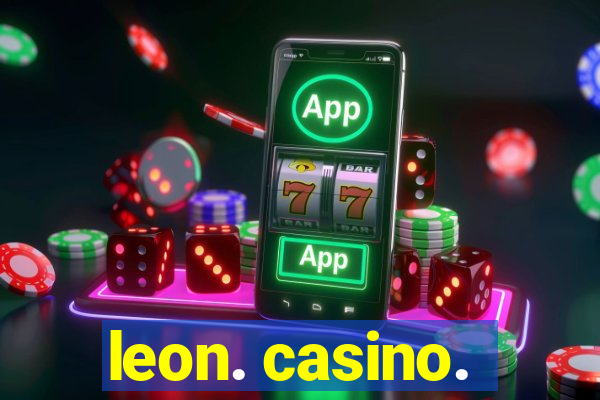 leon. casino.