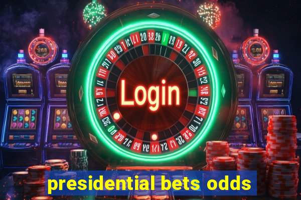 presidential bets odds