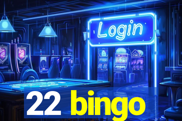 22 bingo