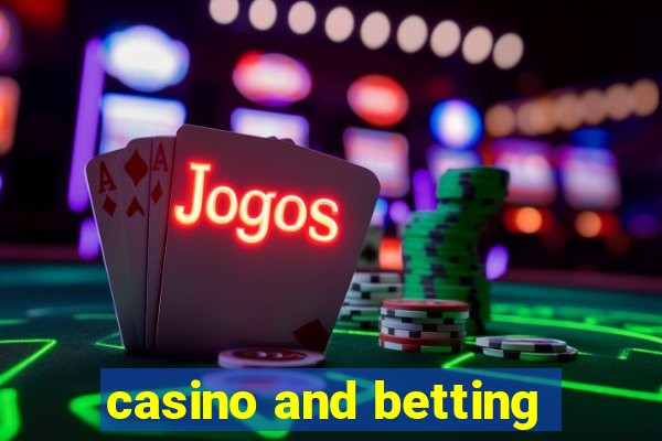 casino and betting